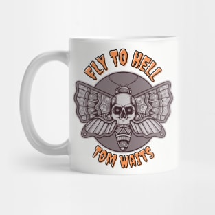 Fly To Hell Tom Waits Mug